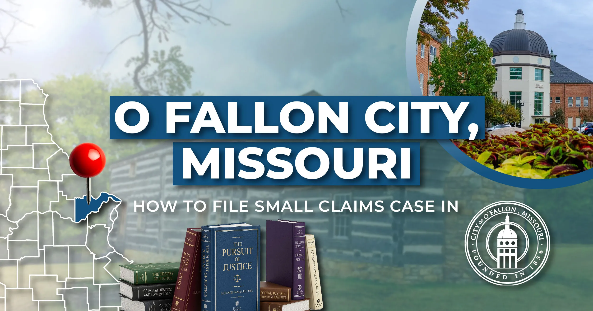 How to File a Small Claims Case in O'Fallon, Missouri: A Step-by-Step Guide