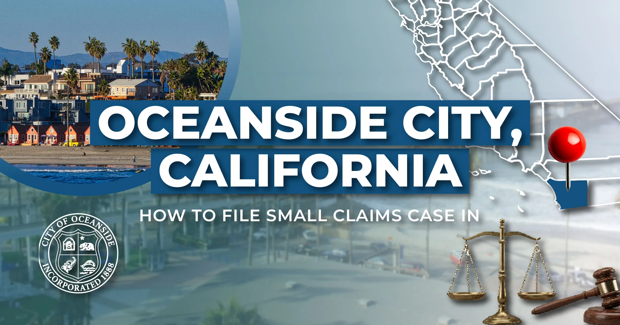 How to File a Small Claims Case in Oceanside, California: A Step-by-Step Guide