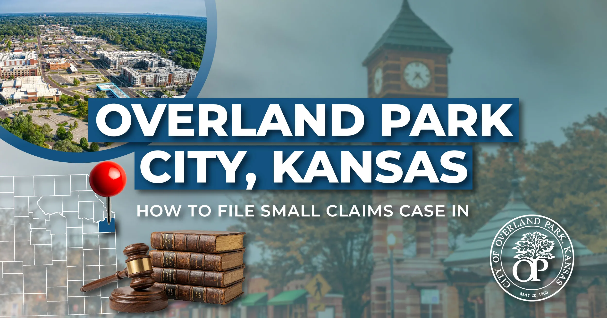 How to File a Small Claims Case in Overland Park, Kansas: A Step-by-Step Guide