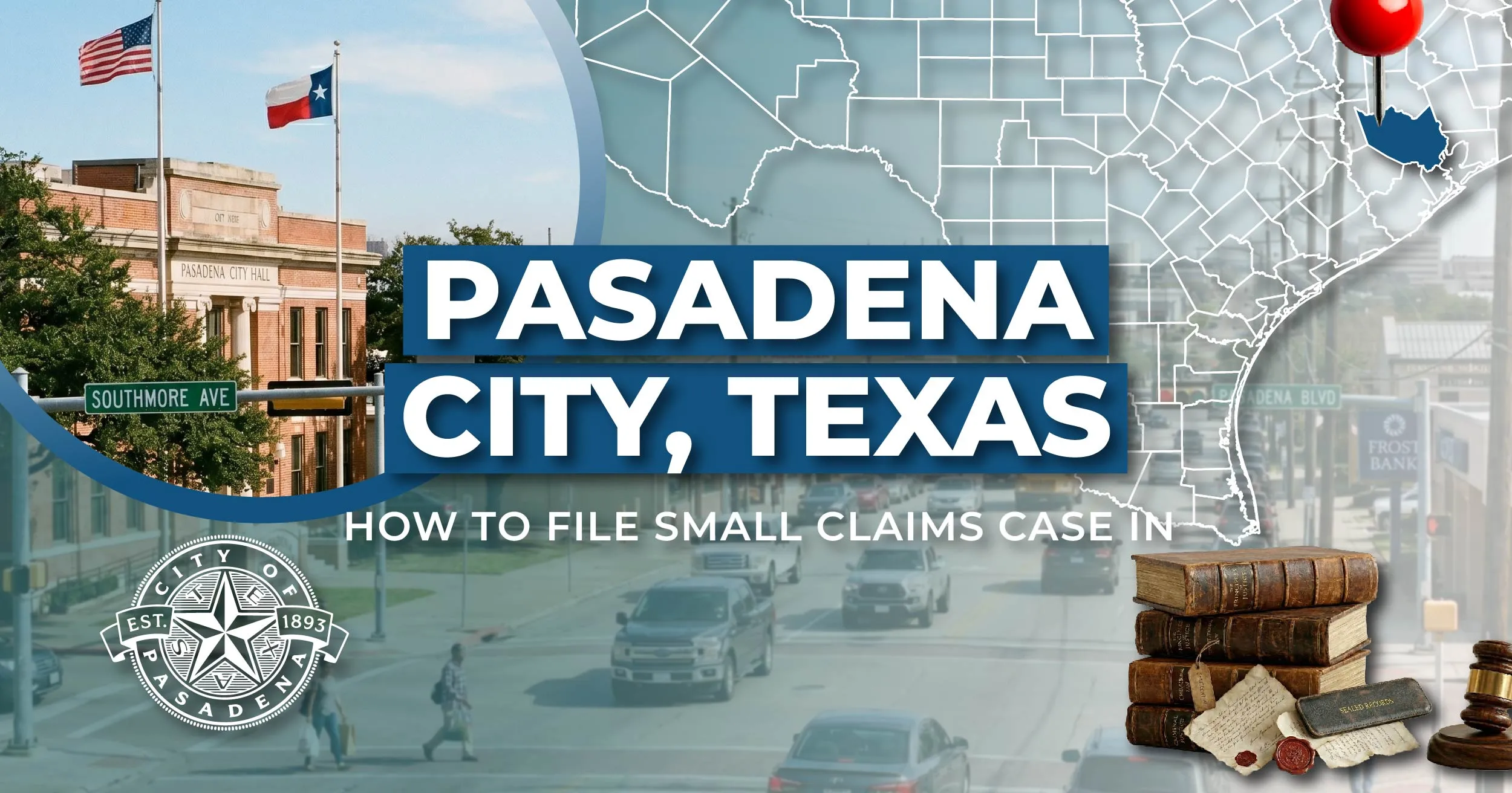How to File a Small Claims Case in Pasadena, Texas: A Step-by-Step Guide
