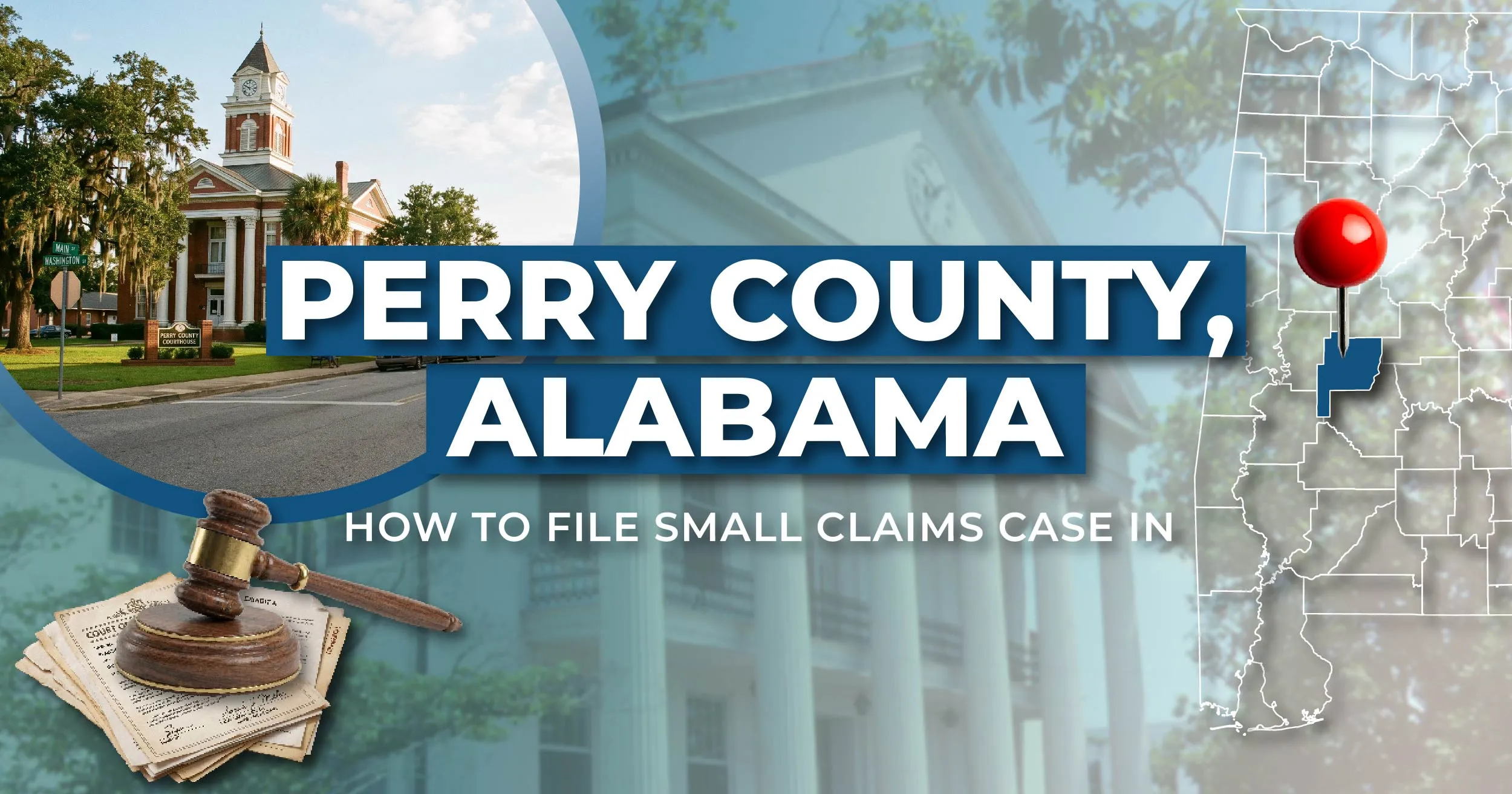 How to File a Small Claims Case in Perry County, Alabama: A Step-by-Step Guide