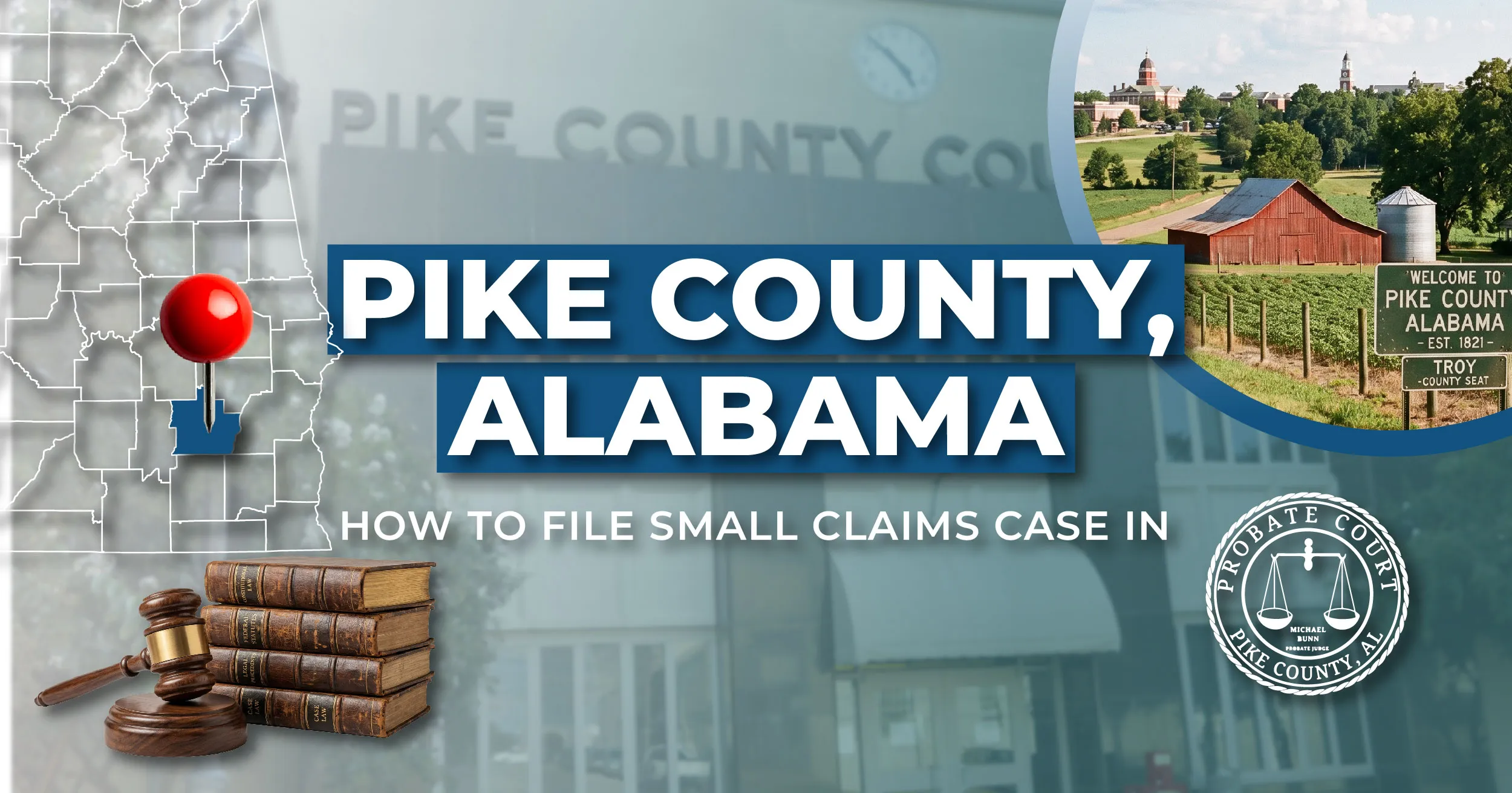How to File a Small Claims Case in Pike County, Alabama: A Step-by-Step Guide