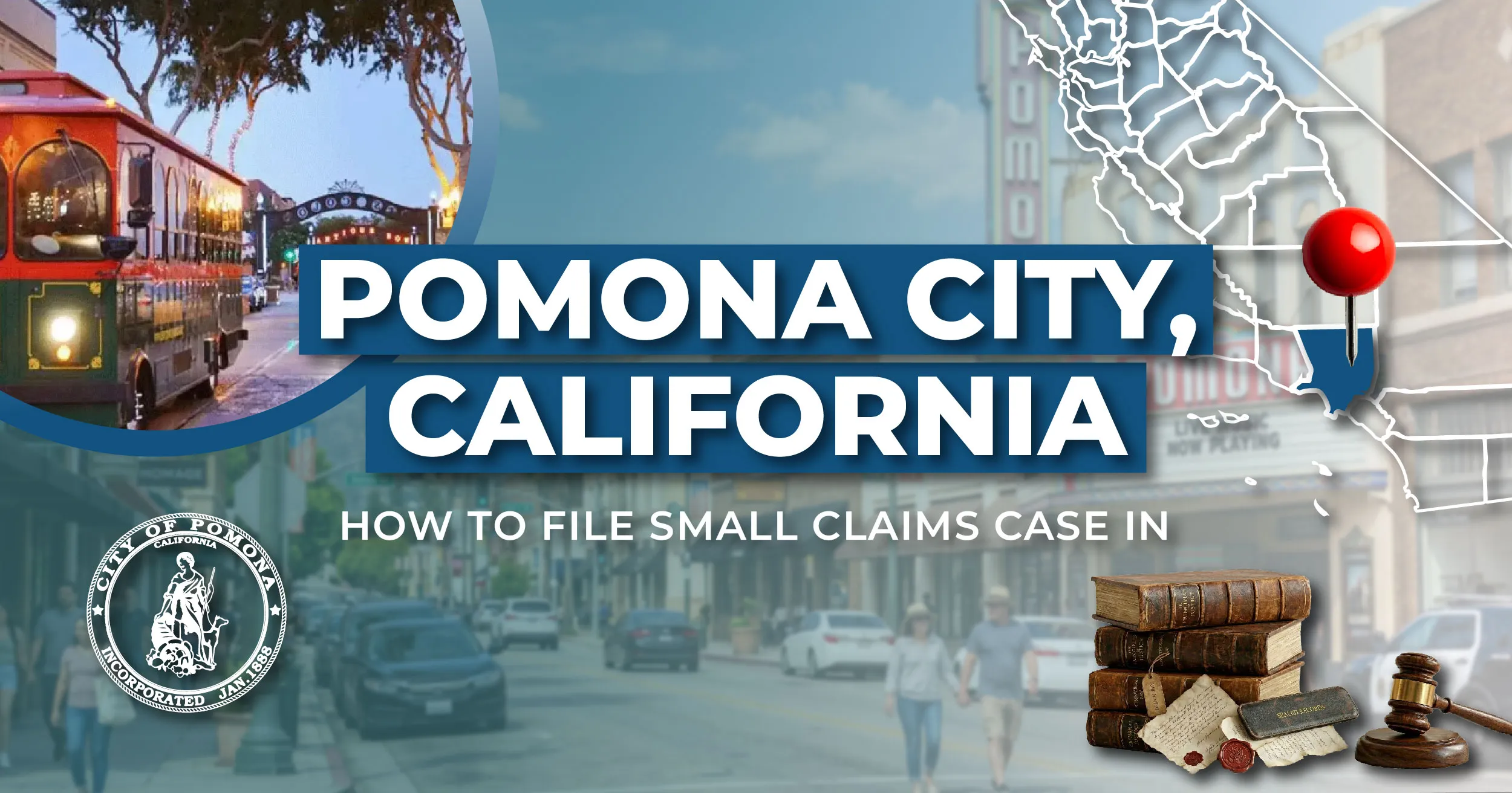 How to File a Small Claims Case in Pomona, California: A Step-by-Step Guide
