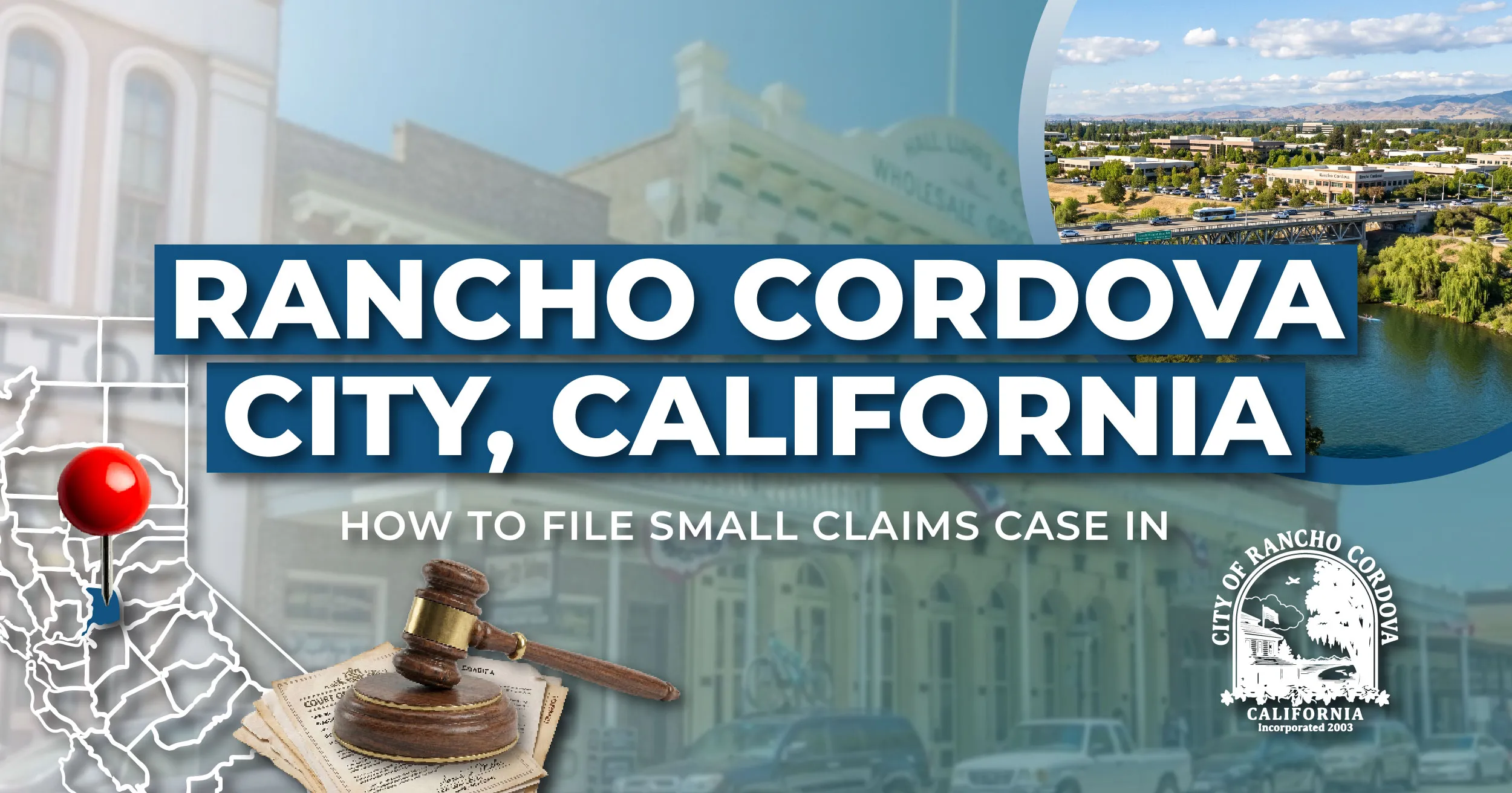 How to File a Small Claims Case in Rancho Cordova, California: A Step-by-Step Guide