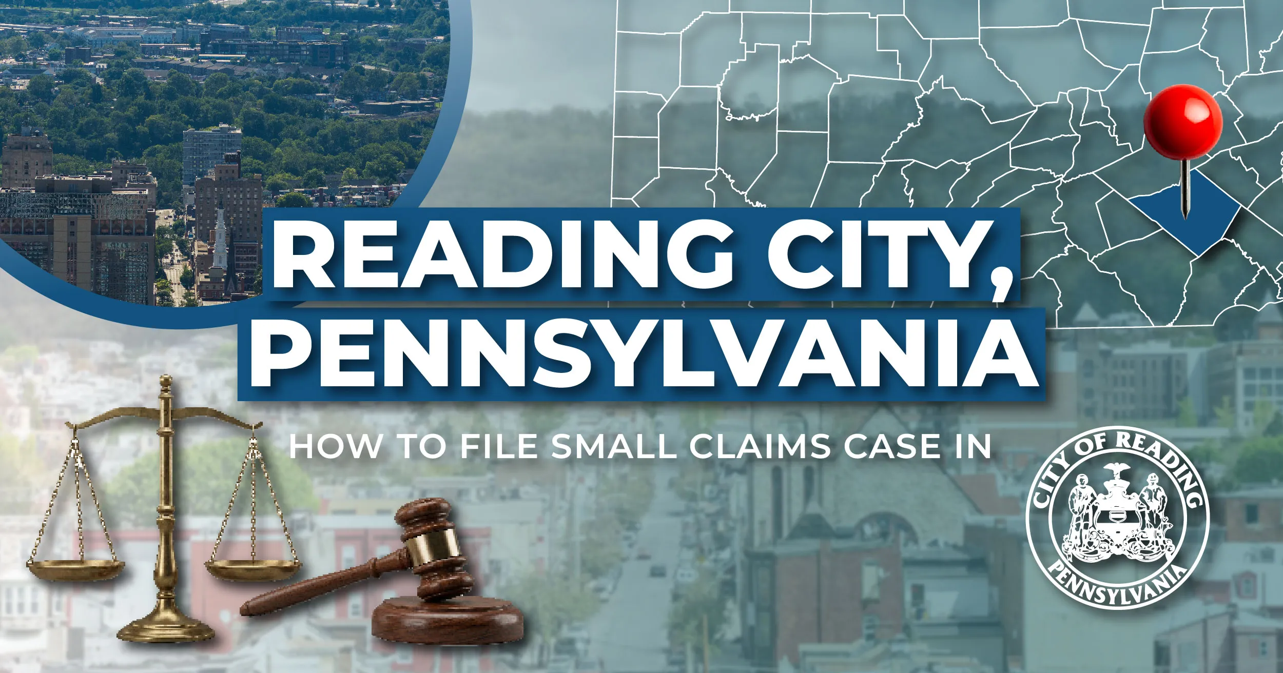 How to File a Small Claims Case in Reading, Pennsylvania: A Step-by-Step Guide