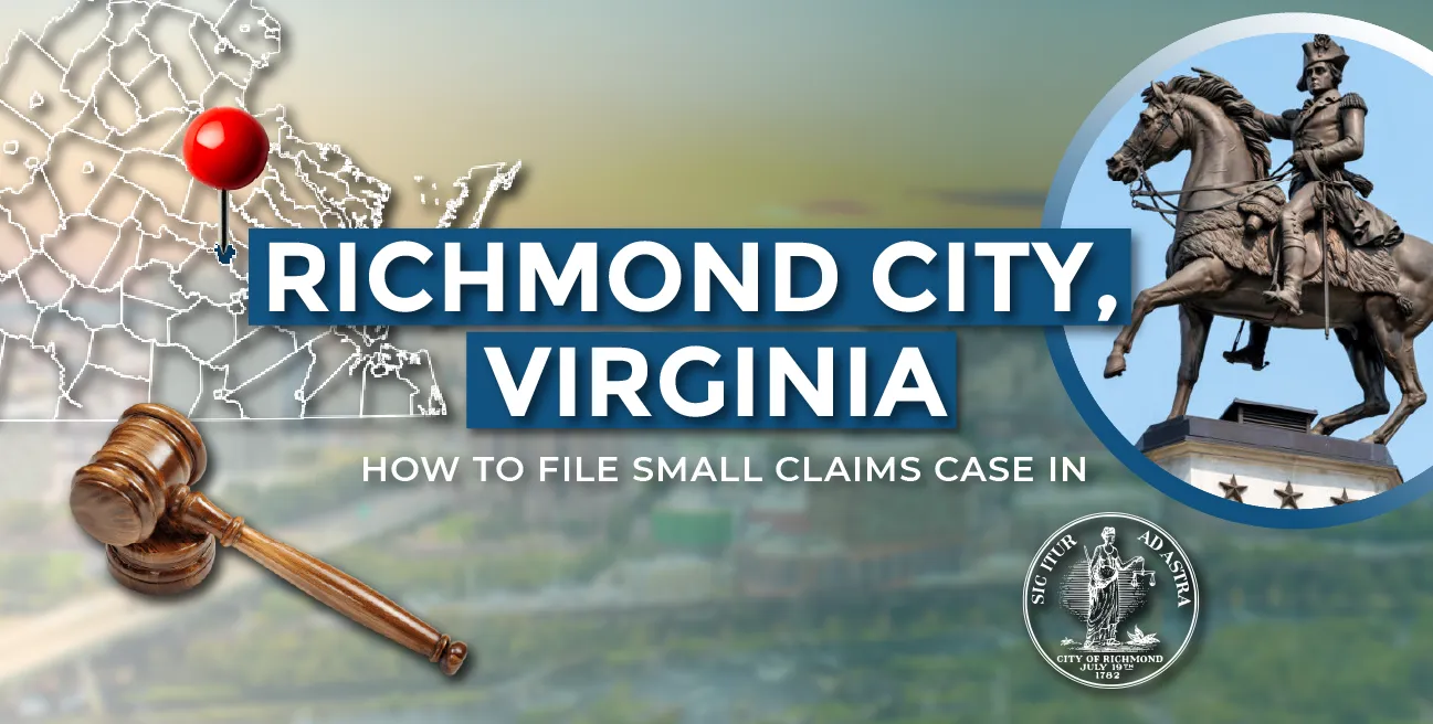 How to File a Small Claims Case in Richmond, Virginia: A Step-by-Step Guide