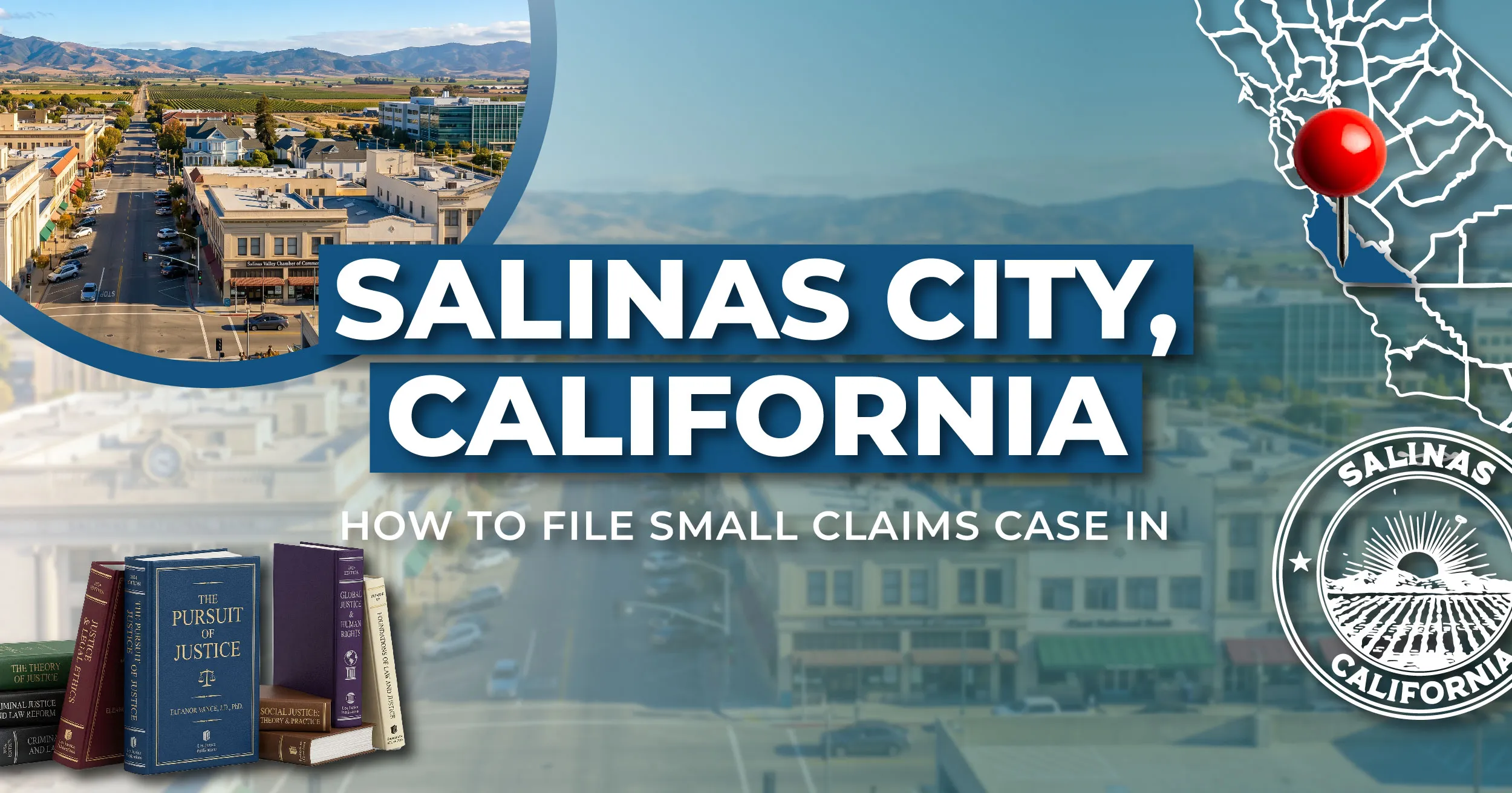 How to File a Small Claims Case in Salinas, California: A Step-by-Step Guide