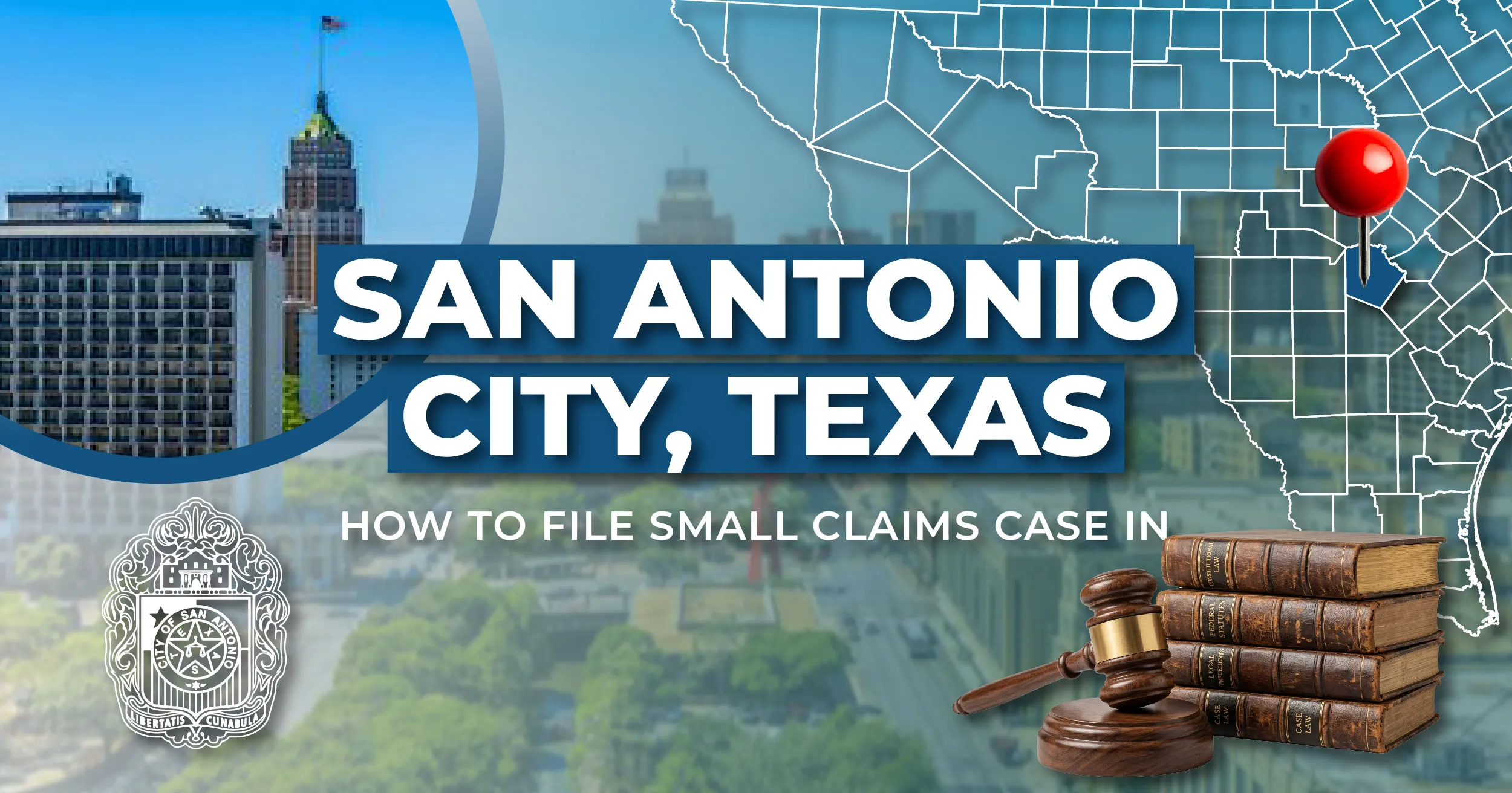 How to File a Small Claims Case in San Antonio, Texas: A Step-by-Step Guide