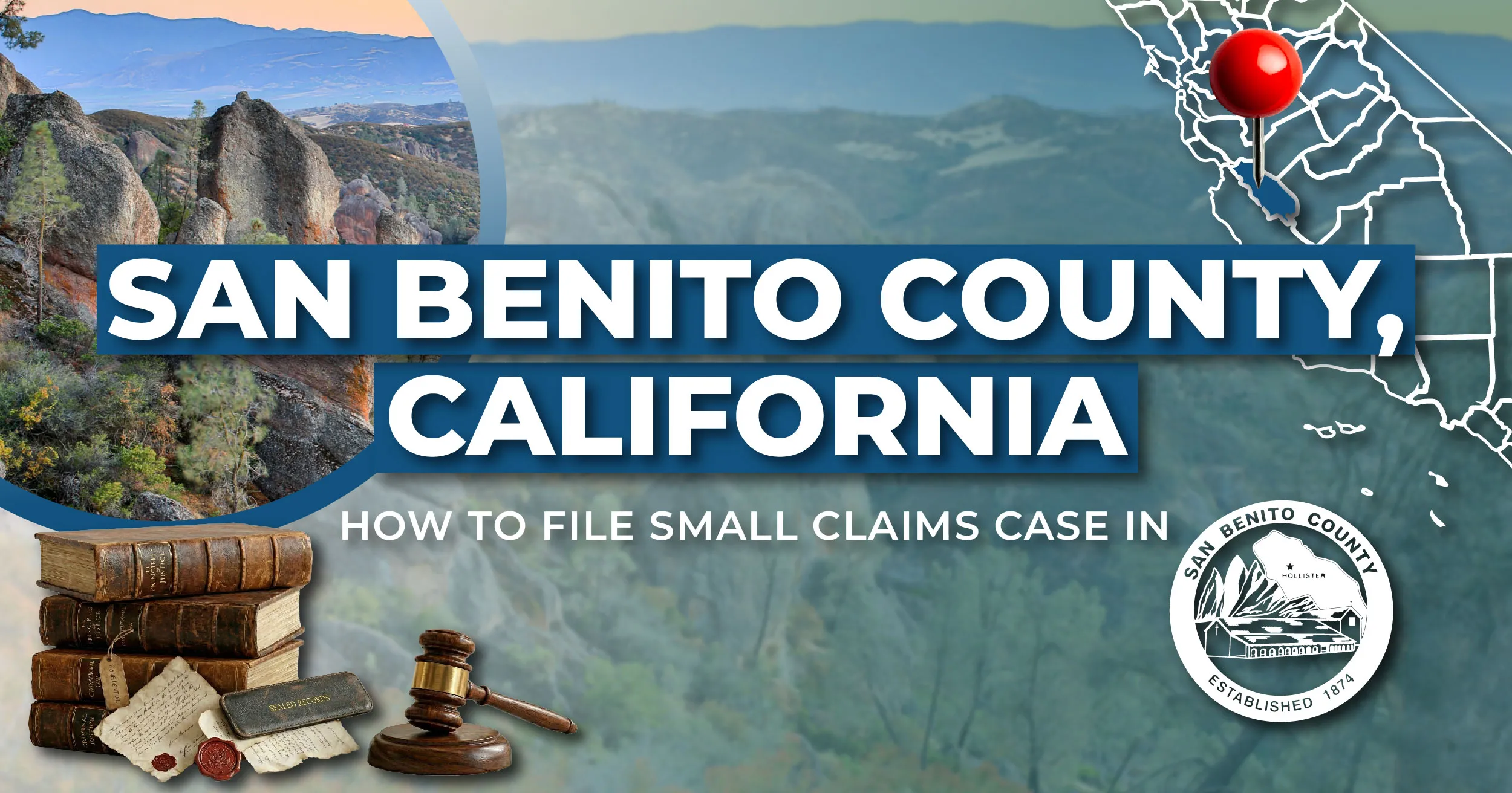 How to File a Small Claims Case in San Benito County, California: A Step-by-Step Guide
