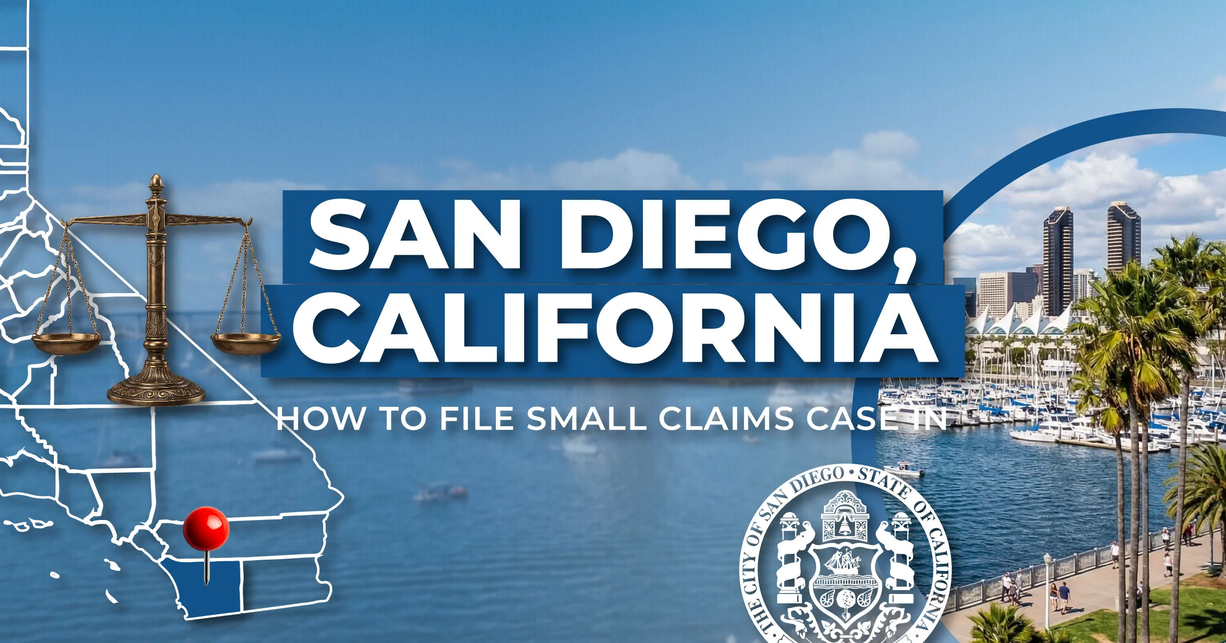 How to File a Small Claims Case in San Diego, California (Step by Step Guide)