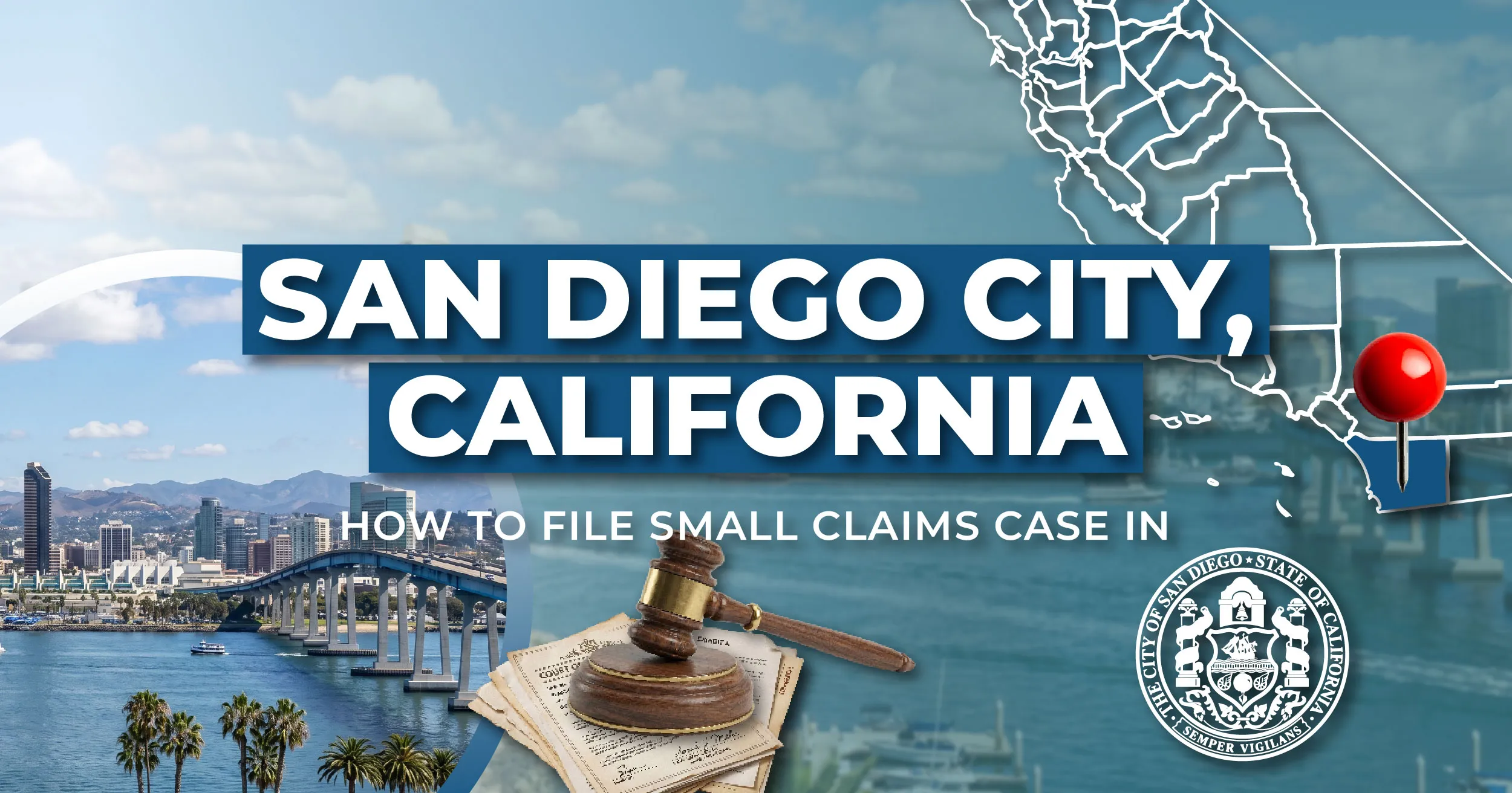 How to File a Small Claims Case in San Diego, California (Step by Step Guide)