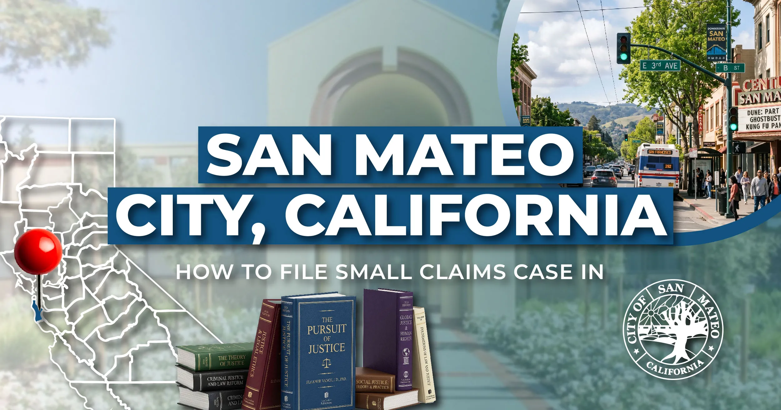 How to File a Small Claims Case in San Mateo, California: A Step-by-Step Guide