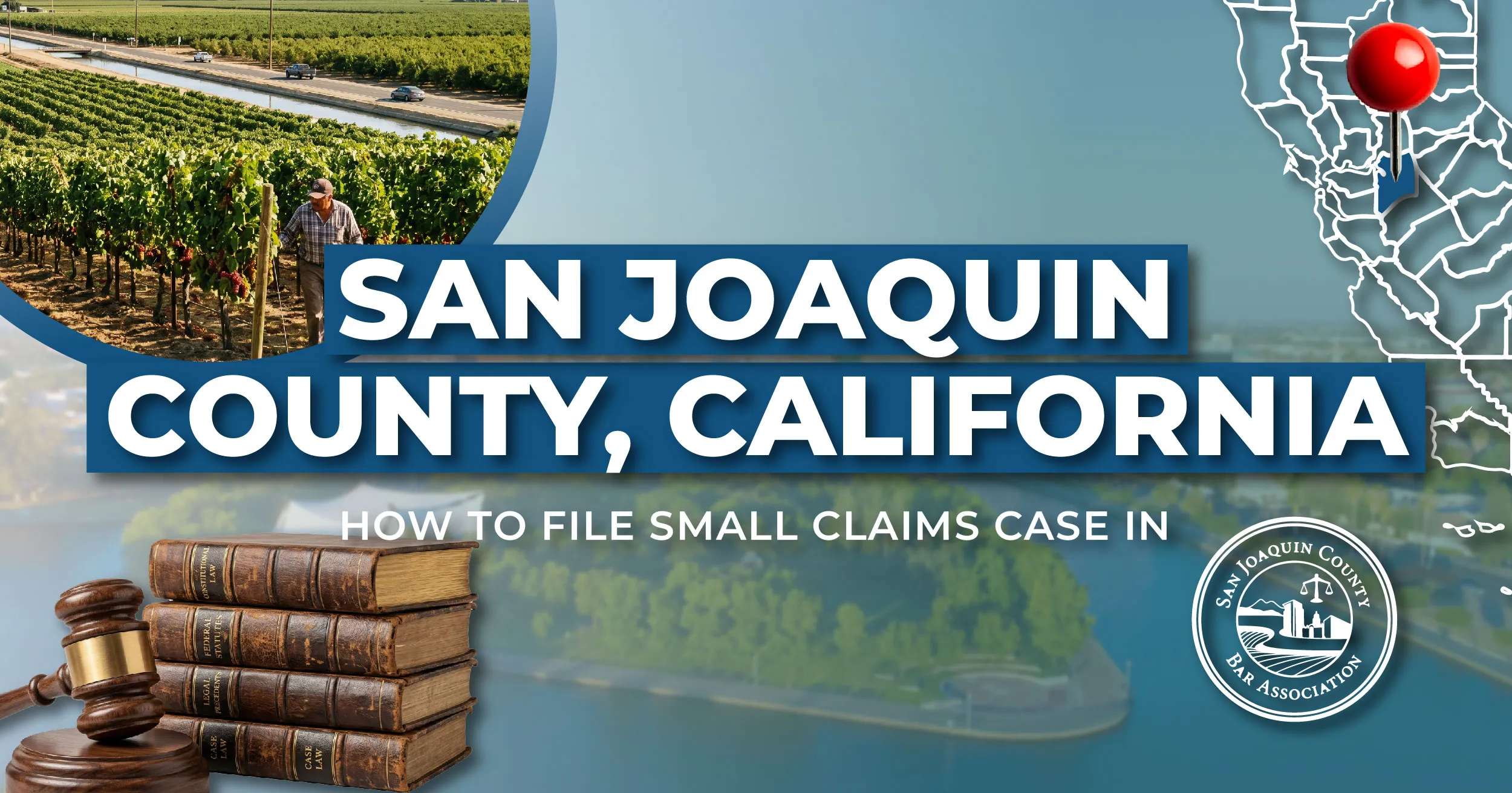 How to File a Small Claims Case in San Joaquin County, California: A Step-by-Step Guide