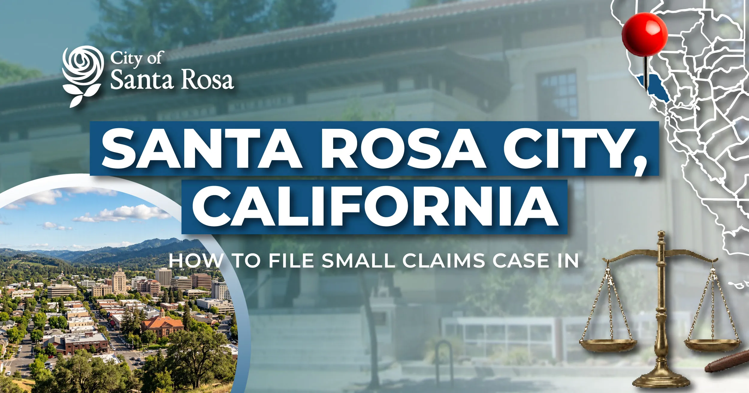How to File a Small Claims Case in Santa Rosa, California: A Step-by-Step Guide
