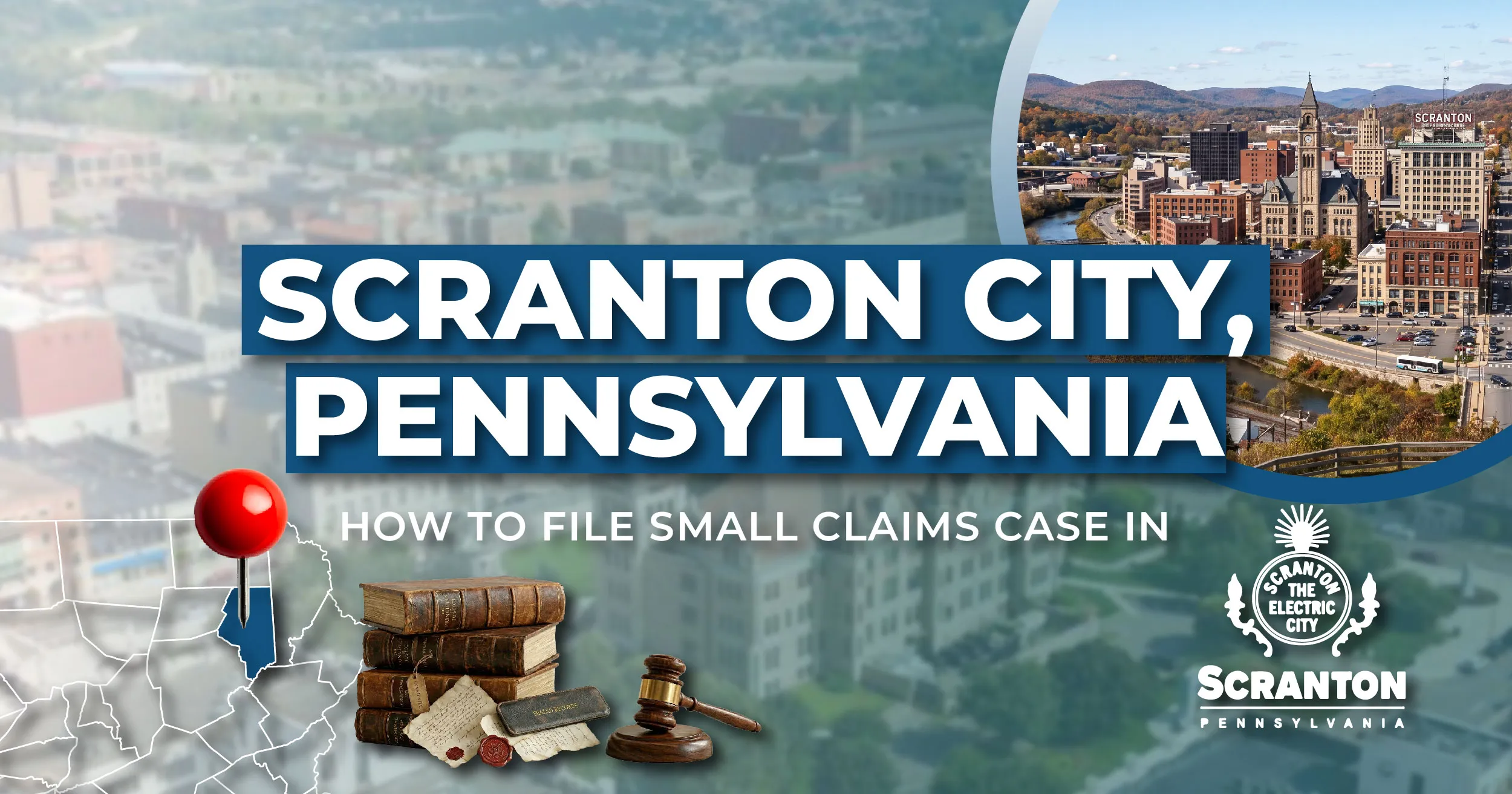 How to File a Small Claims Case in Scranton, Pennsylvania: A Step-by-Step Guide