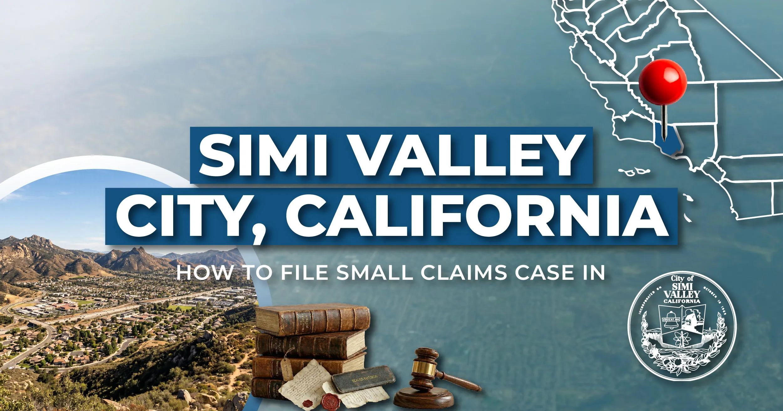 How to File a Small Claims Case in Simi Valley, California: A Step-by-Step Guide