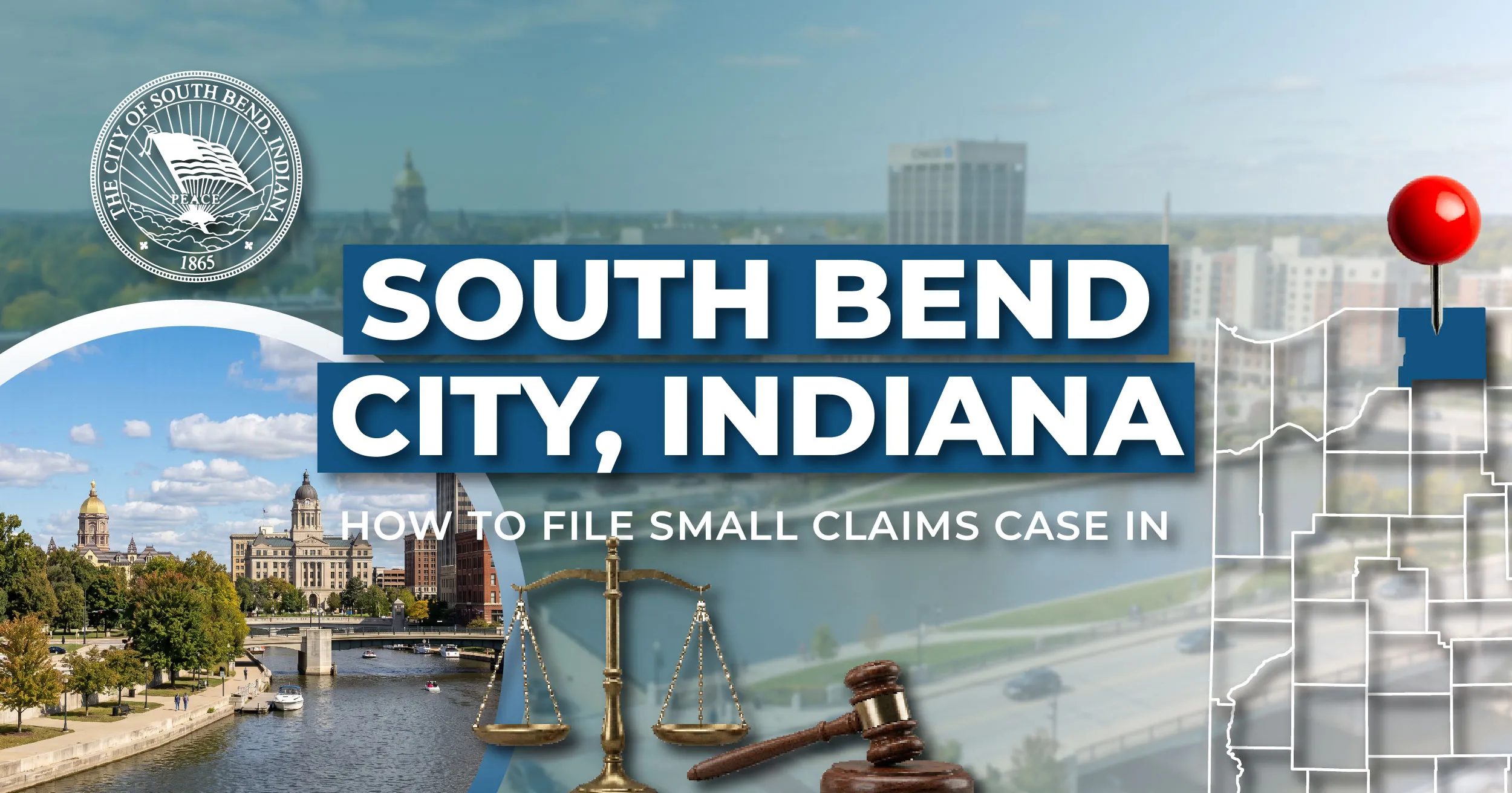 How to File a Small Claims Case in South Bend, Indiana: A Step-by-Step Guide