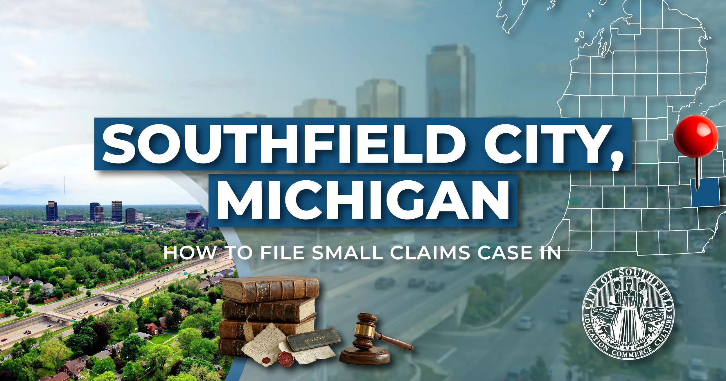How to File a Small Claims Case in Southfield, Michigan: A Step-by-Step Guide