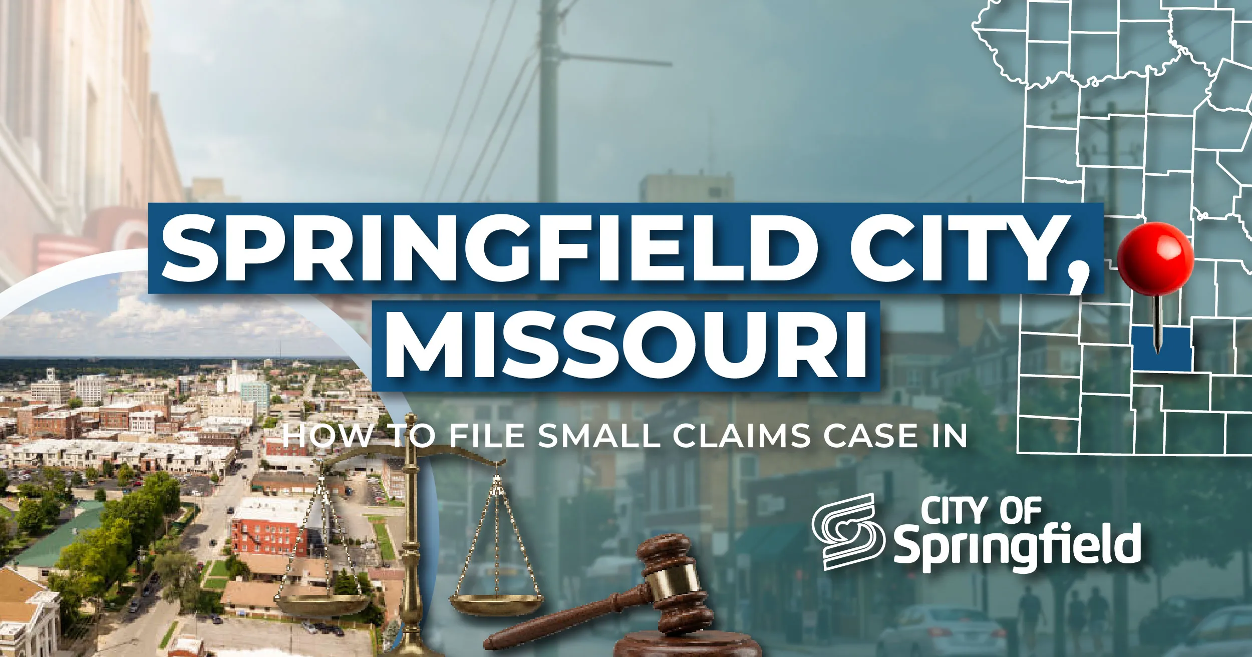 How to File a Small Claims Case in Springfield, Missouri: A Step-by-Step Guide