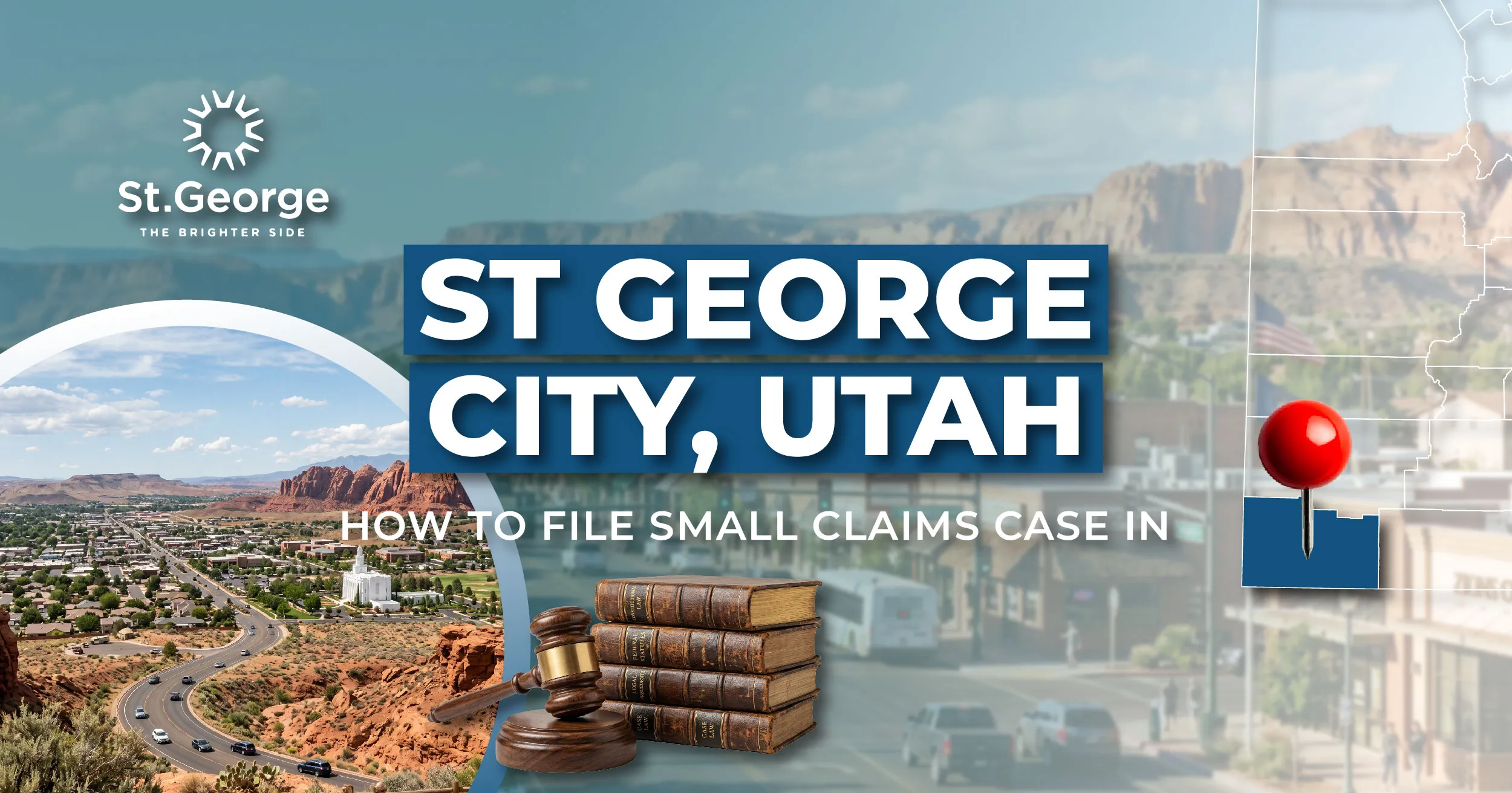 How to File a Small Claims Case in St George, Utah: A Step-by-Step Guide