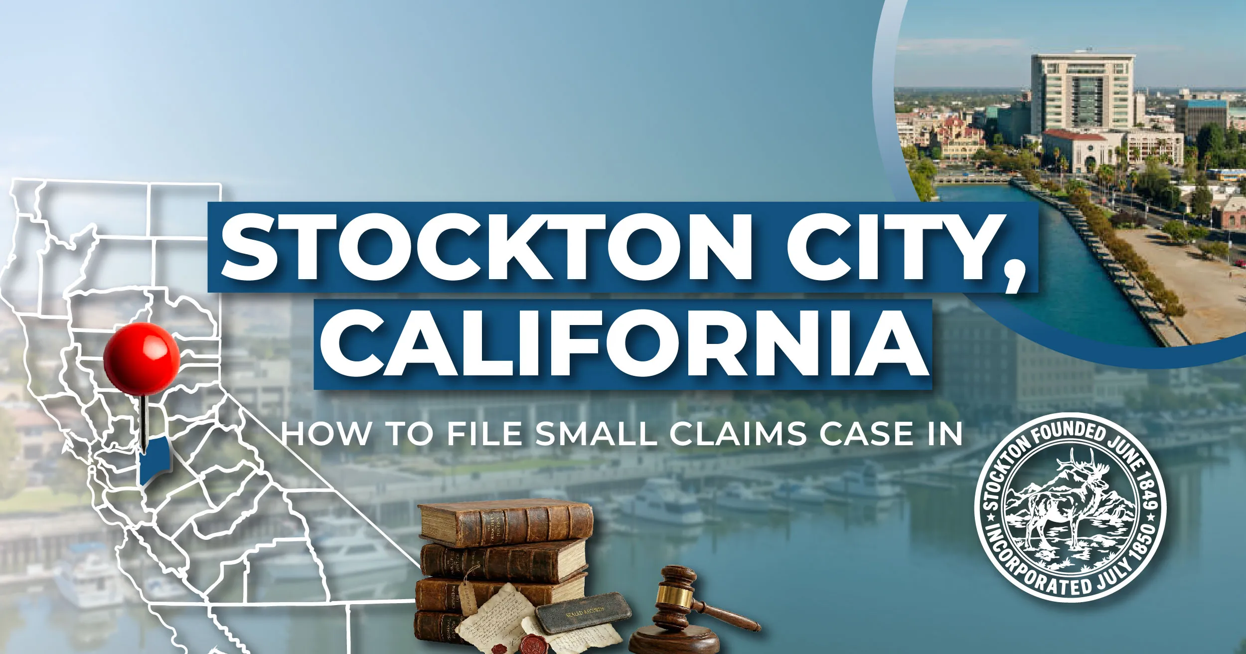 How to File a Small Claims Case in Stockton, California: A Step-by-Step Guide