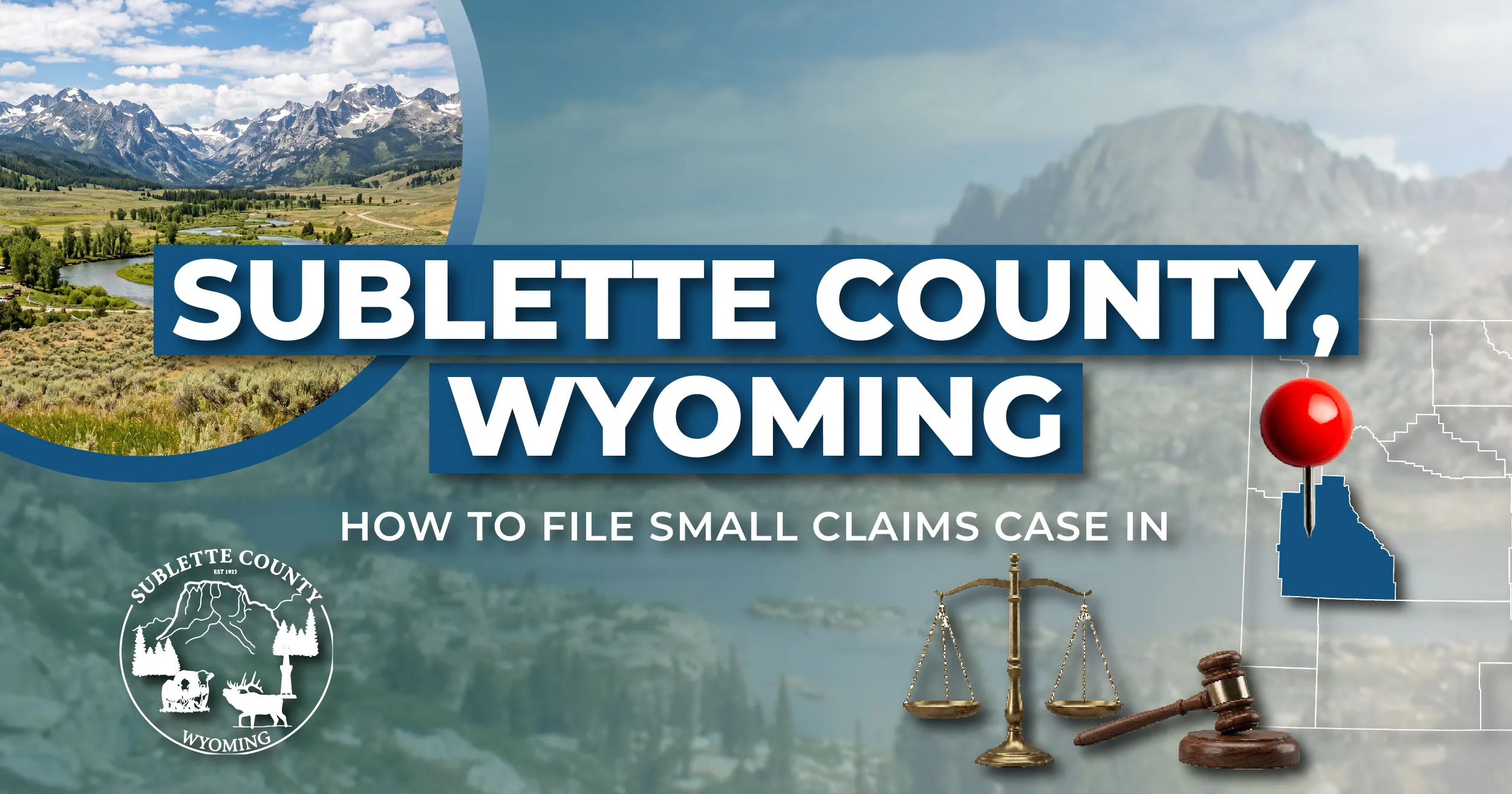 How to File a Small Claims Case in Sublette County, Wyoming: A Step-by-Step Guide