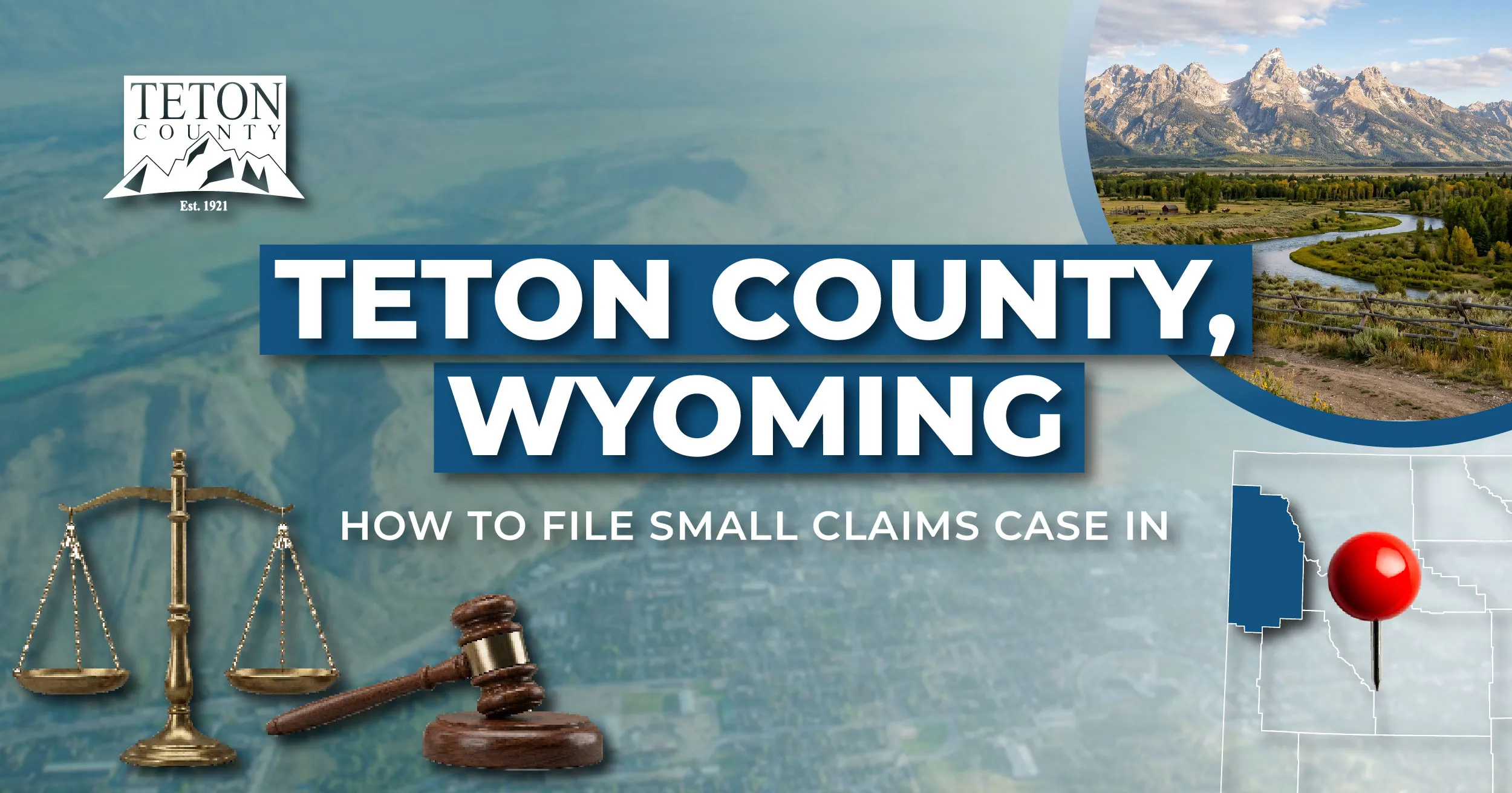How to File a Small Claims Case in Teton County, Wyoming: A Step-by-Step Guide
