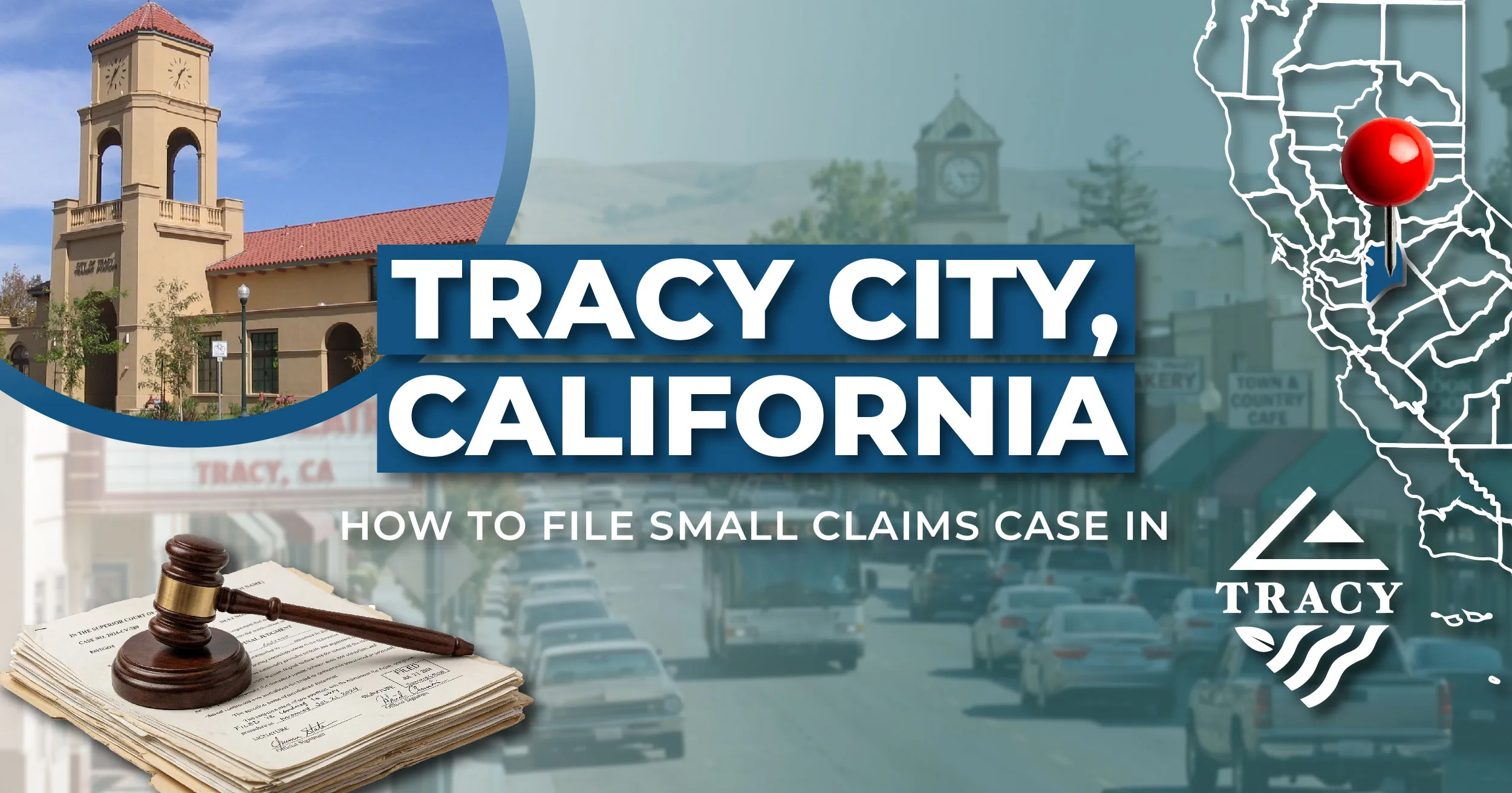 How to File a Small Claims Case in Tracy, California: A Step-by-Step Guide