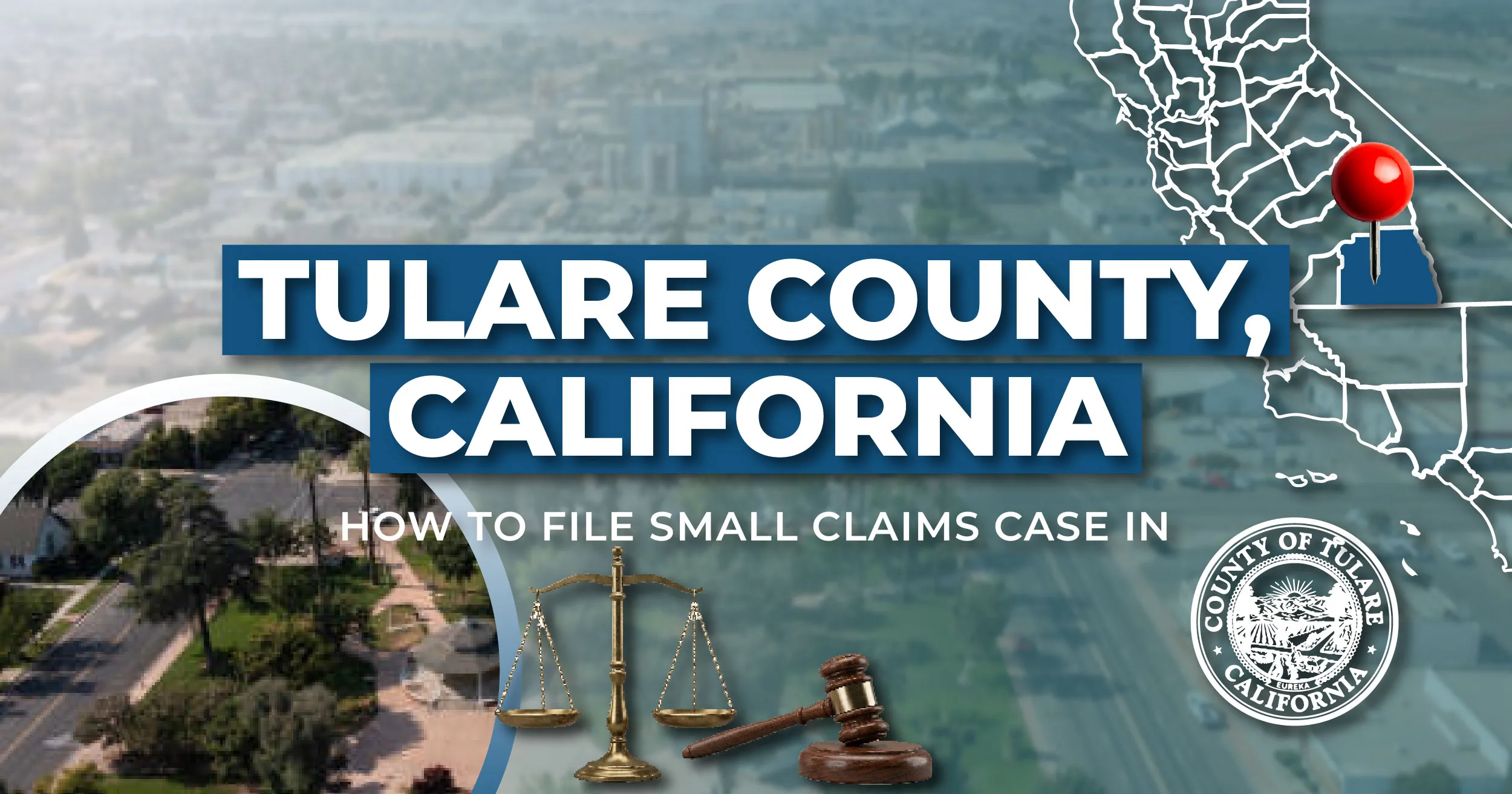 How to File a Small Claims Case in Tulare County, California: A Step-by-Step Guide