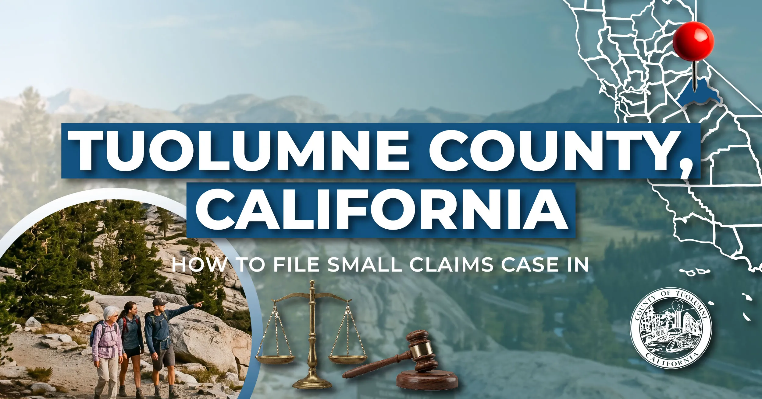 How to File a Small Claims Case in Tuolumne County, California: A Step-by-Step Guide