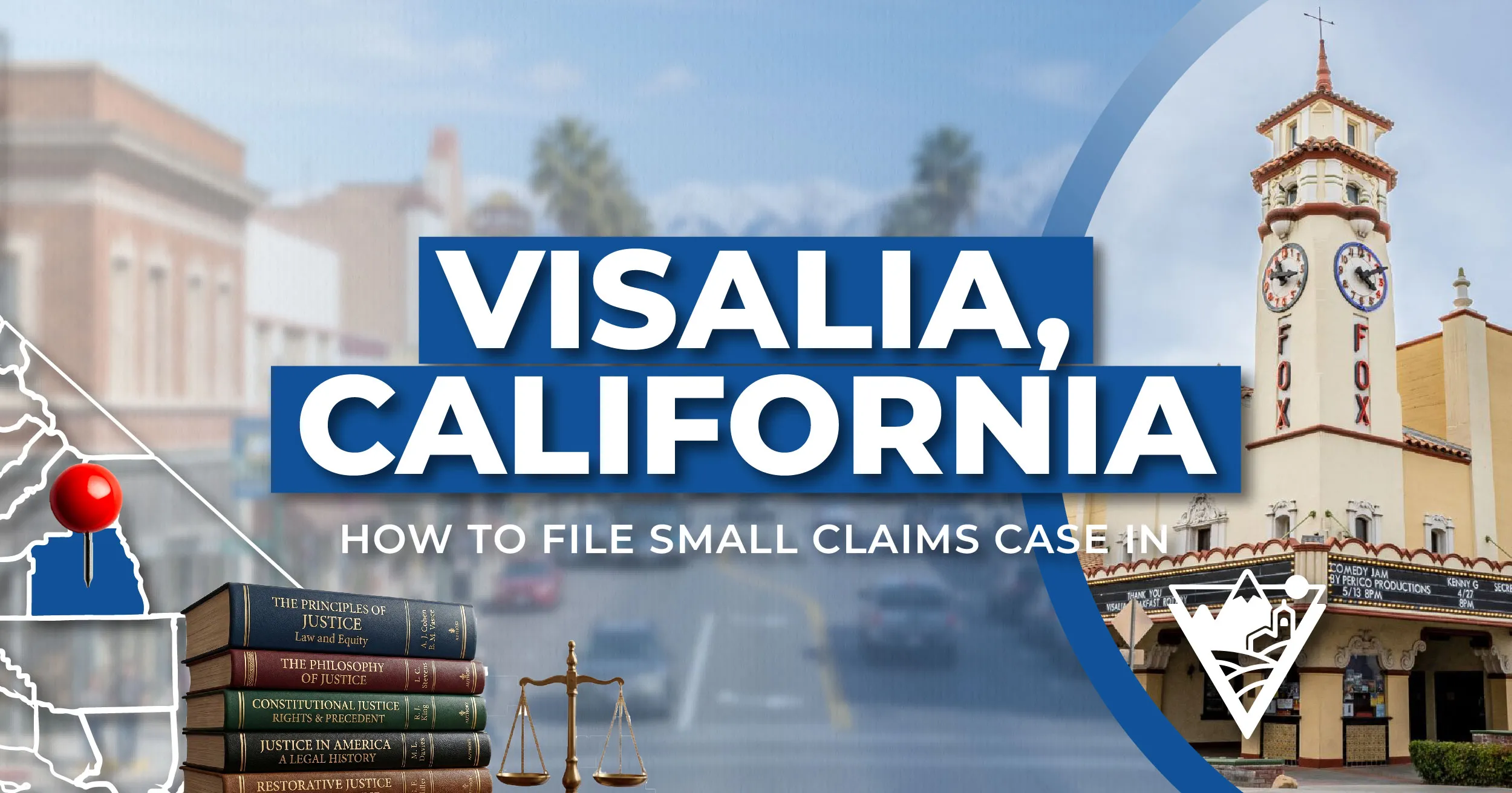How to File a Small Claims Case in Visalia, California: A Step-by-Step Guide