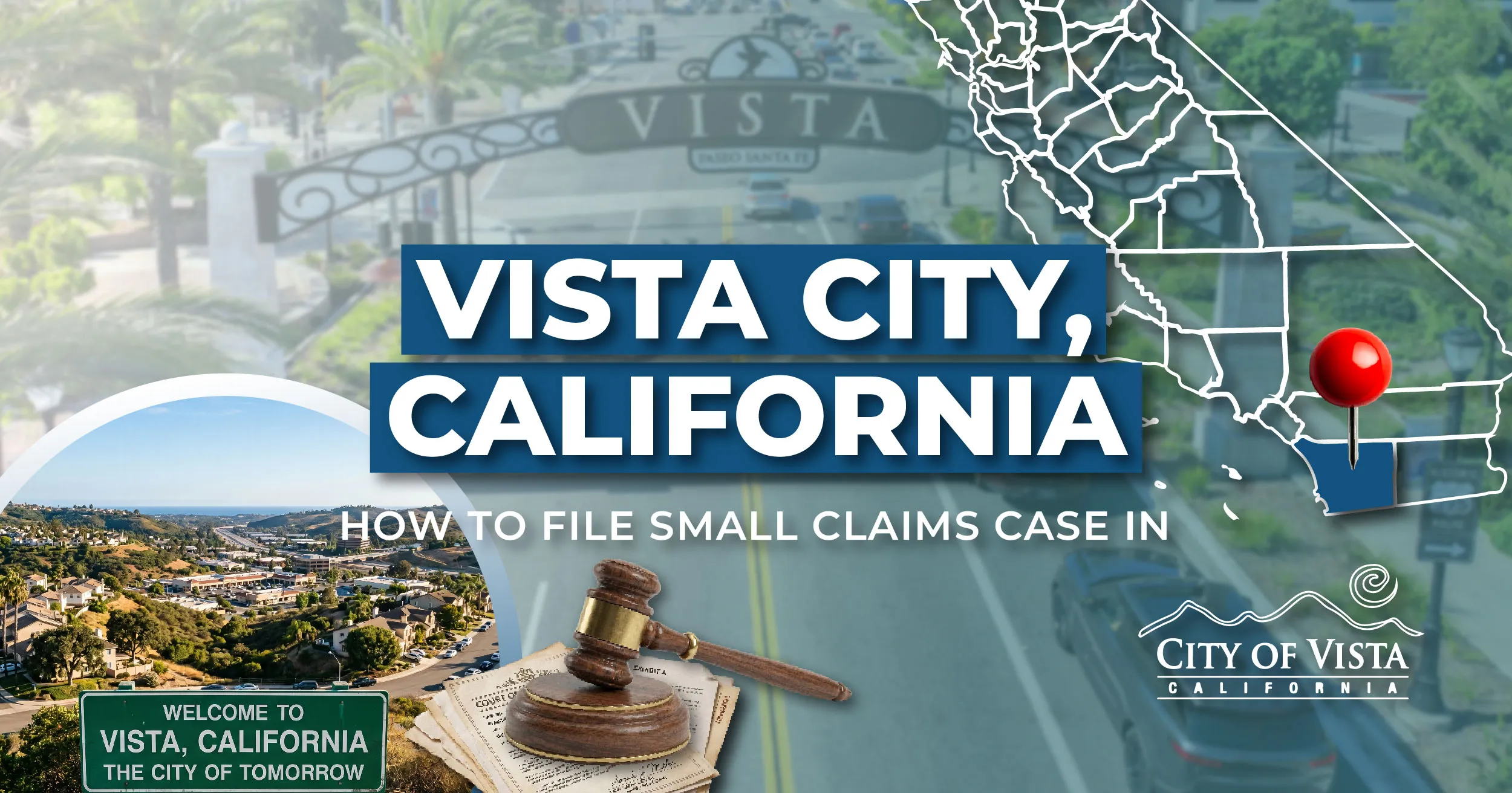 How to File a Small Claims Case in Vista, California: A Step-by-Step Guide