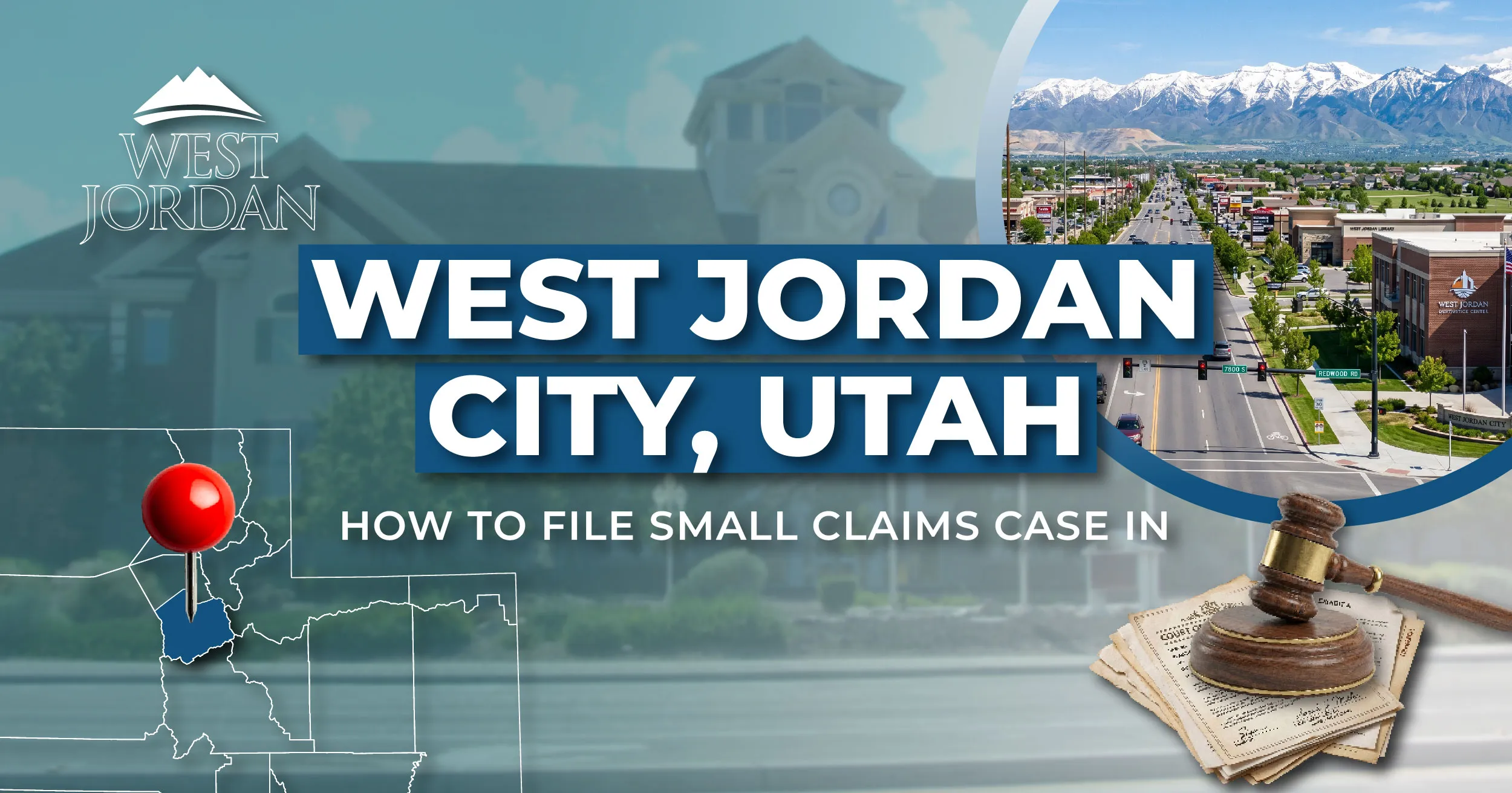 How to File a Small Claims Case in West Jordan, Utah: A Step-by-Step Guide