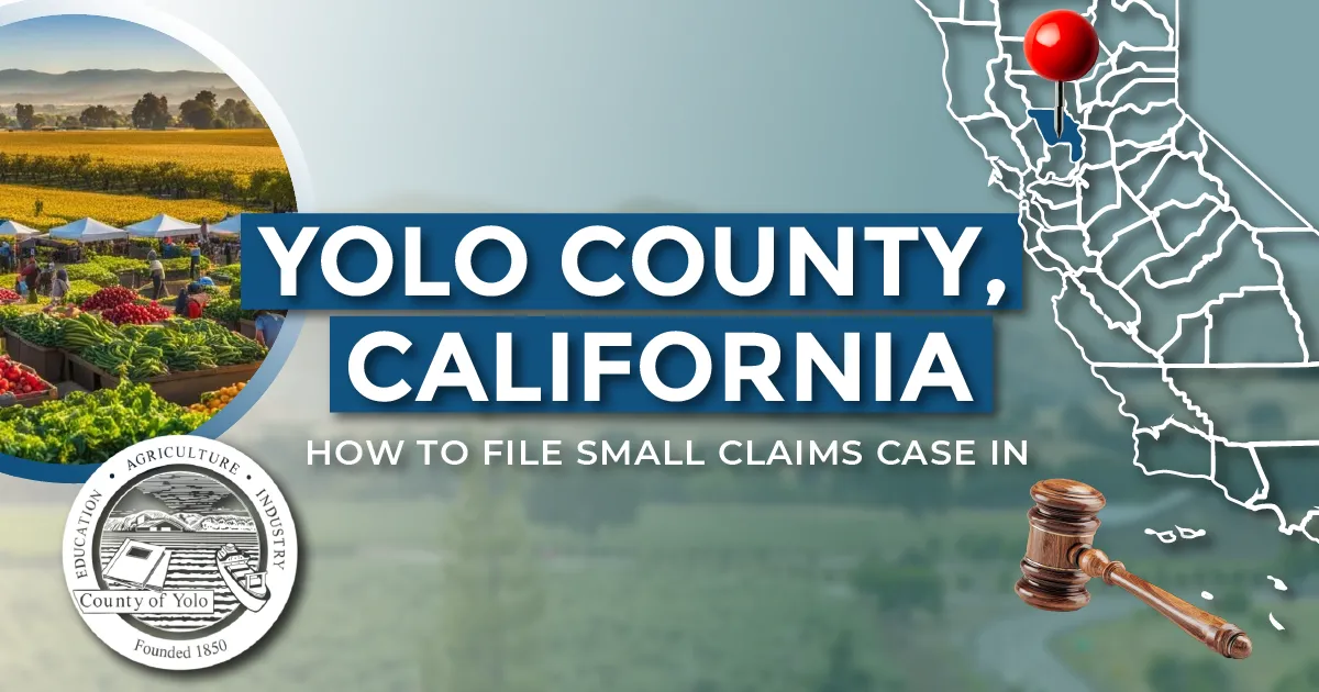 How to File a Small Claims Case in Yolo County, California: A Step-by-Step Guide